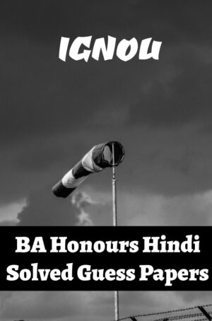 IGNOU BAHDH Solved Guess Papers (BA Honours Hindi)