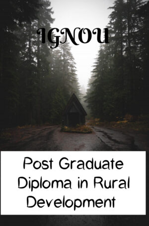 Post Graduate Diploma in Rural Development (PGDRD)