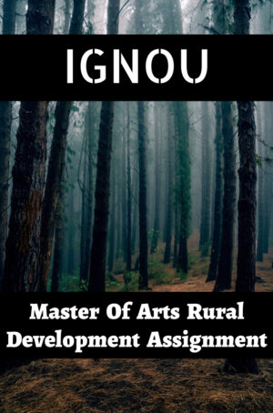 Master Of Arts Rural Development Assignment (MARD)