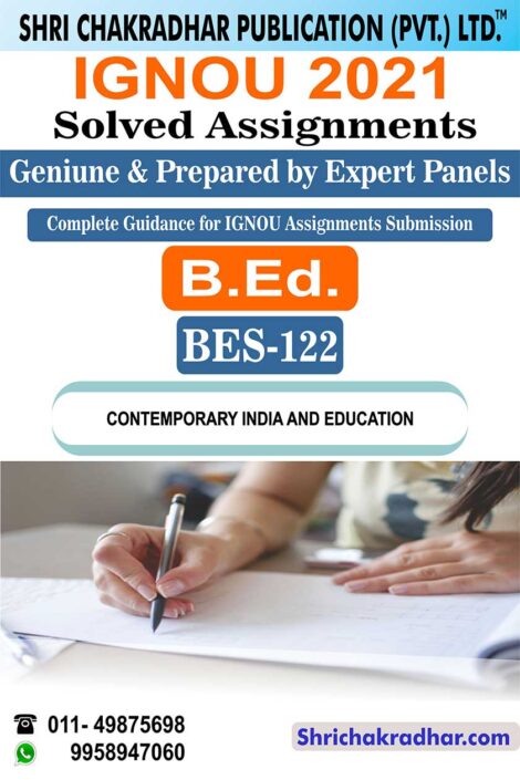 IGNOU BES 122 Solved Assignment 2021-22 Contemporary India and Education IGNOU Solved Assignment B.Ed. 1st Year IGNOU Bachelor of Education (2021-2022)