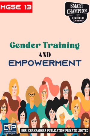 IGNOU MGSE 13 Solved Guess Papers Pdf from IGNOU Study Material/Book titled Gender Training and Empowerment For Exam Preparation (Latest Syllabus) IGNOU MA (Gender and Development Studies) (MAGD)
