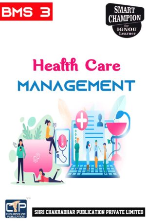 IGNOU BMS 3 Solved Guess Papers Pdf from IGNOU Study Material/Book titled Health Care Management For Exam Preparation (Latest Syllabus) IGNOU Certificate Programme in NGO Management (CNM)