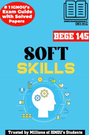 IGNOU BEGE 145 Help Book Soft Skills IGNOU Study Notes for Exam Preparations (Latest Syllabus) with Sample Solved Question Papers IGNOU BAG English (CBCS)