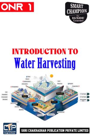 IGNOU ONR 1 Solved Guess Papers Pdf from IGNOU Study Material/Book titled Introduction to Water Harvesting For Exam Preparation (Latest Syllabus) IGNOU Certificate in Water Harvesting & Management (CWHM)