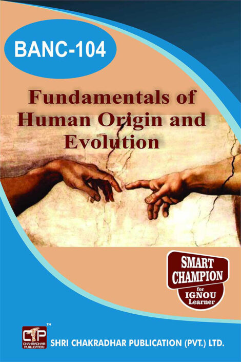 IGNOU BANC 104 Solved Guess Papers Pdf from IGNOU Study Material/Book titled Fundamentals of Human Origin and Evolution For Exam Preparation (Latest Syllabus) IGNOU BSCANH IGNOU B.Sc. (Honours) Anthropology (CBCS)