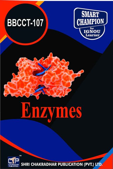 IGNOU BBCCT 107 Solved Guess Papers Pdf from IGNOU Study Material/Book titled Enzymes For Exam Preparation (Latest Syllabus) IGNOU BSCBCH IGNOU B.Sc. (Honours) Biochemistry (CBCS)