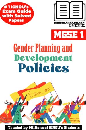 IGNOU MGSE 1 Solved Guess Papers Pdf from IGNOU Study Material/Book titled Gender Planning and Development Policies For Exam Preparation (Latest Syllabus) IGNOU MAGD 2nd Year IGNOU MA Gender and Development Studies