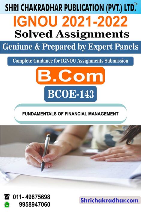IGNOU BCOE 143 Solved Assignment 2021-22 Fundamentals of Financial Management IGNOU Solved Assignment BCOMG (2021-2022)