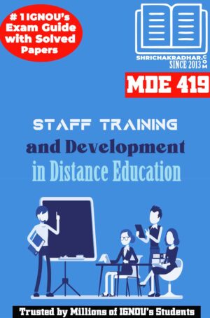 IGNOU MDE 419 Solved Guess Papers Pdf from IGNOU Study Material/Book titled Staff Training and Development in Distance Education For Exam Preparation (Latest Syllabus) IGNOU MADE 2nd Year IGNOU MA Distance Education