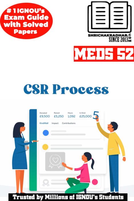 IGNOU MEDS 52 Help Book CSR Process IGNOU Study Notes for Exam Preparations with Sample Solved Question Papers (Revised Syllabus) IGNOU MACSR IGNOU PGDCSR IGNOU MA (Corporate Social Responsibility)