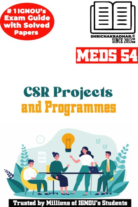 IGNOU MEDS 54 Help Book CSR Projects and Programmes IGNOU Study Notes for Exam Preparations with Sample Solved Question Papers (Revised Syllabus) IGNOU MACSR IGNOU PGDCSR IGNOU MA (Corporate Social Responsibility)