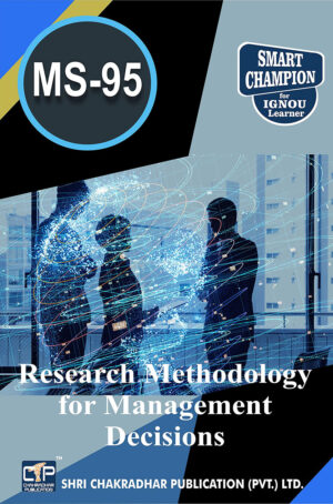 IGNOU MS 95 Previous Year Solved Question Paper (December 2018) Research Methodology for Management Decisions IGNOU Master of Business Administration IGNOU MBA