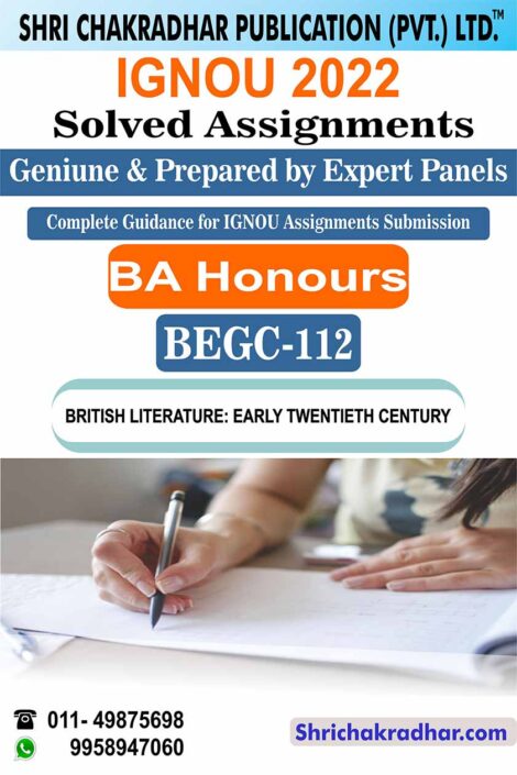 IGNOU BEGC 112 Solved Assignment 2022-23 British Literature: The Early 20th Century IGNOU Solved Assignment BAEGH IGNOU BA Honours English (2022-2023)