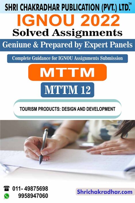 IGNOU MTTM 12 Solved Assignment 2022-23 Tourism Products: Design and Development IGNOU Solved Assignment Master of Tourism and Travel Management (MTTM) (2022-2023)