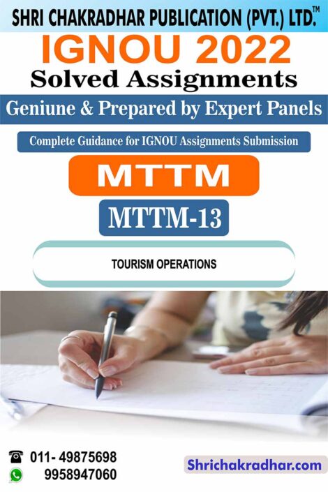 IGNOU MTTM 13 Solved Assignment 2022-23 Tourism Operations IGNOU Solved Assignment Master of Tourism and Travel Management (MTTM) (2022-2023)