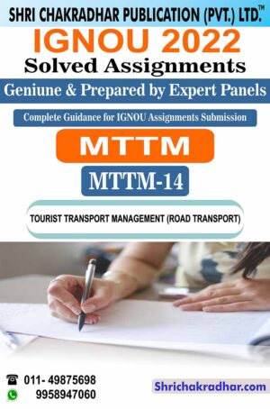 IGNOU MTTM 14 Solved Assignment 2022-23 Tourist Transport Operations (Road Transport) IGNOU Solved Assignment Master of Tourism and Travel Management (MTTM) (2022-2023)