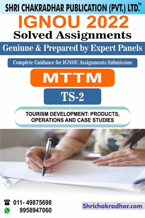 IGNOU TS 2 Solved Assignment 2022-23 Tourism Development: Products, Operations and Case Studies IGNOU Solved Assignment Master of Tourism and Travel Management (MTTM)/(BTS) (2022-2023)