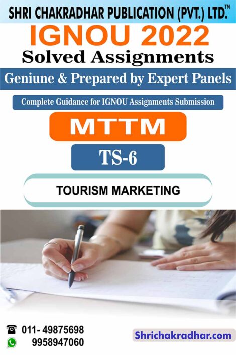 IGNOU TS 6 Solved Assignment 2022-23 Tourism Marketing IGNOU Solved Assignment Master of Tourism and Travel Management (MTTM)/(BTS) (2022-2023)