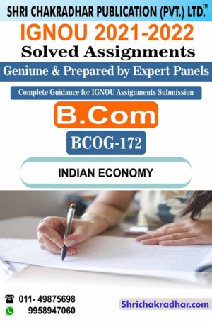 IGNOU BCOG 172 Solved Assignment 2021-22 Indian Economy IGNOU Solved Assignment BCOMG (2021-2022)