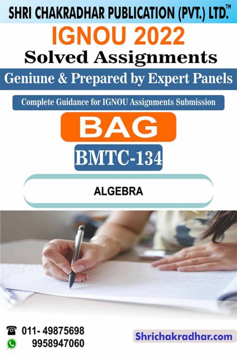 IGNOU BMTC 134 Solved Assignment 2022-23 Algebra IGNOU Solved Assignment BSCG Mathematics (2022-2023)