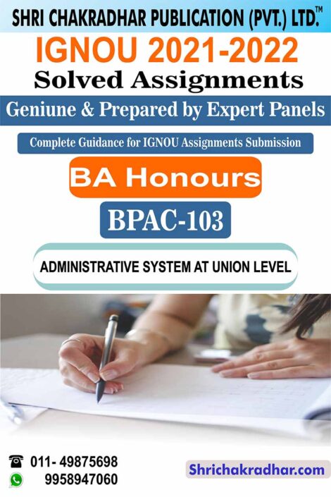 IGNOU BPAC 103 Solved Assignment 2021-22 Administrative System at Union Level IGNOU Solved Assignment BAPAH IGNOU BA Honours Public Administration (2021-2022)