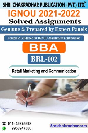 IGNOU BRL 2 Solved Assignment 2021-22 Retail Marketing and Communication IGNOU Solved Assignment BBARL/DIR IGNOU Bachelor of Business Administration (Retailing) (2021-2022)