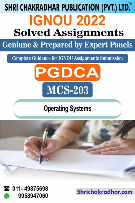 IGNOU MCS 203 Solved Assignment 2022-23 Operating Systems IGNOU Solved Assignment PGDCA New Syllabus Semester 1st IGNOU PG Diploma in Computer Applications (2022-2023)