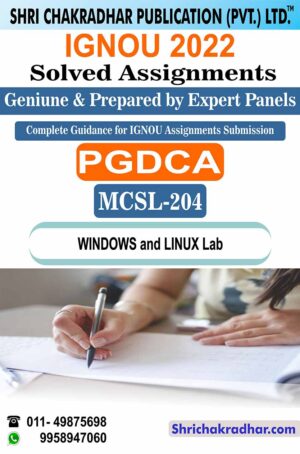 IGNOU MCSL 204 Solved Assignment 2022-23 WINDOWS and LINUX Lab IGNOU Solved Assignment PGDCA New Syllabus Semester 1st IGNOU PG Diploma in Computer Applications (2022-2023)