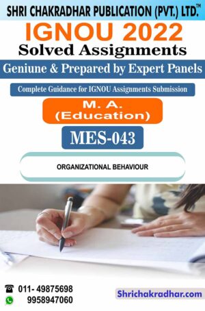 IGNOU MES 43 Solved Assignment 2022-23 Organizational Behaviour IGNOU Solved Assignment MAEDU (MA Education) (Educational Management) (2022-2023)