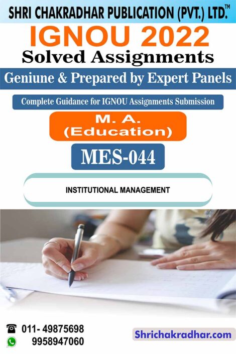 IGNOU MES 44 Solved Assignment 2022-23 Institutional Management IGNOU Solved Assignment MAEDU (MA Education) (Educational Management) (2022-2023)