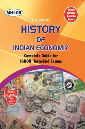 IGNOU MHI 5 Solved Guess Papers from IGNOU Study Material/Book titled History of Indian Economy for Exam Preparations (Latest Syllabus) IGNOU MAH IGNOU MA History