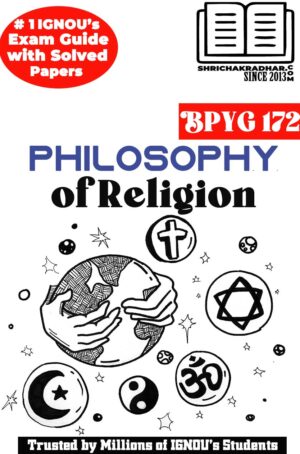 IGNOU BPYG 172 Solved Guess Papers from IGNOU Study Material/Book titled Philosophy of Religion for Exam Preparations (Latest Syllabus) IGNOU BAG Philosophy