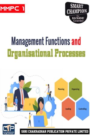 IGNOU MMPC 1 Solved Guess Papers from IGNOU Study Material/Book titled Management Functions and Organisational Processes for Exam Preparations (Latest Syllabus) IGNOU MBA New Syllabus 1st Semester IGNOU Master of Business Administration