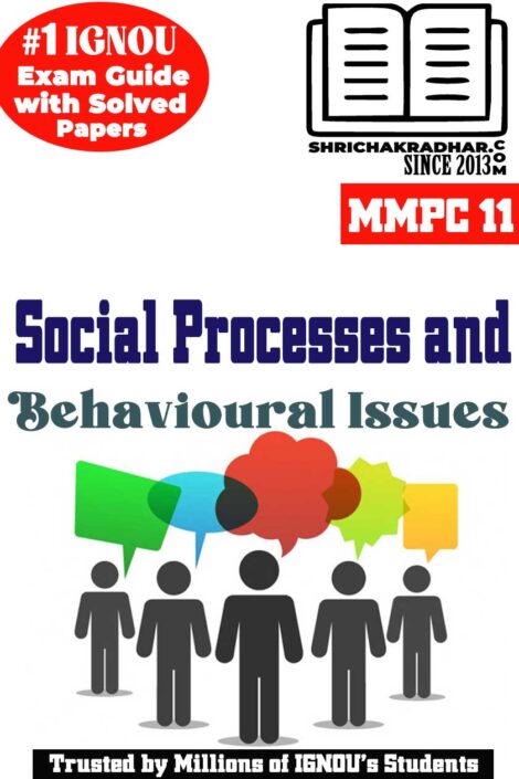 IGNOU MMPC 11 Help Book Social Processes and Behavioural Issues IGNOU Study Notes for Exam Preparations with Solved Previous Year Question Papers (Latest Syllabus) & Solved Sample Papers IGNOU MBA New Syllabus 2nd Semester IGNOU Master of Business Administration