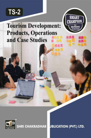 IGNOU TS 2 Previous Year Solved Question Papers Tourism Development: Products, Operations and Case Studies IGNOU BTS 1st Year IGNOU BA Tourism Studies ts2