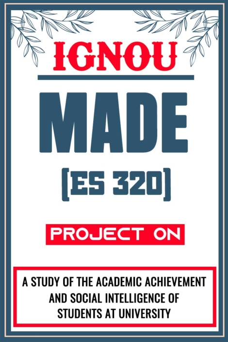IGNOU-MADE-Project-ES-320-Synopsis-Proposal-&-Project-Report-Dissertation-Sample-3
