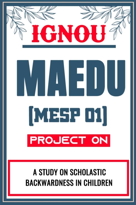 IGNOU-MAEDU-Project-MESP-01-Synopsis-Proposal-&-Project-Report-Dissertation-Sample-9