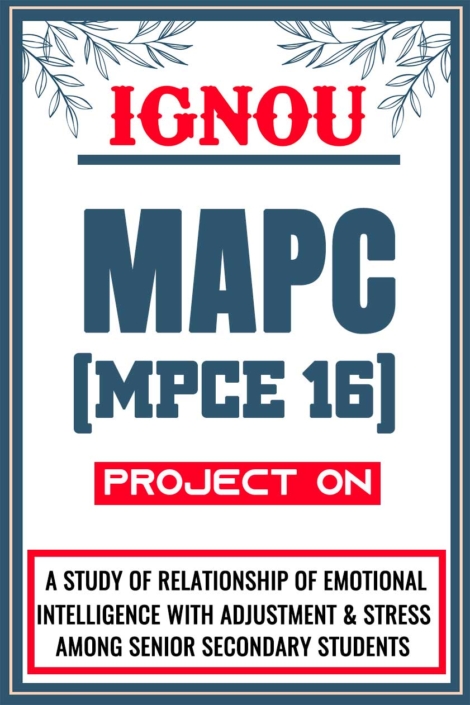 IGNOU MAPC Project MPCE 16 Synopsis Proposal & Project Report Dissertation Sample 4