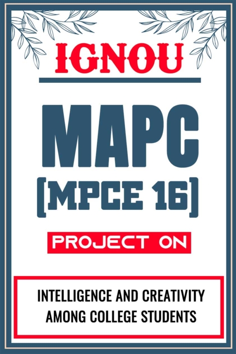 IGNOU MAPC Project MPCE 16 Synopsis Proposal & Project Report Dissertation Sample 6