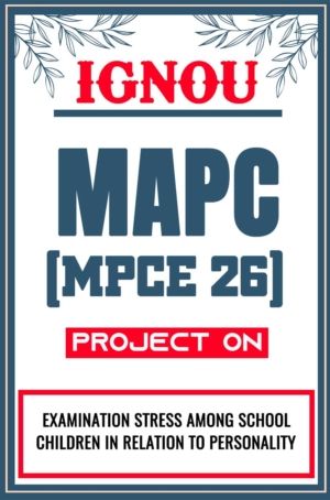IGNOU-MAPC-Project-MPCE-26-Synopsis-Proposal-&-Project-Report-Dissertation-Sample-2