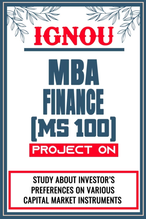 IGNOU MBA FINANCE Project MS 100 Synopsis Proposal & Project Report Dissertation Sample 4