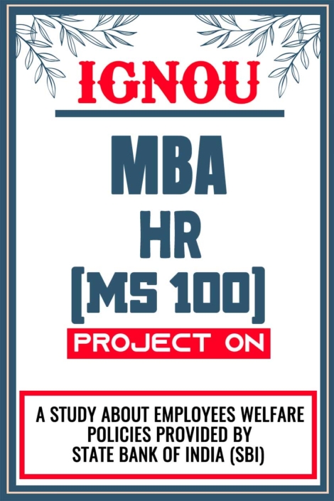 IGNOU MBA HR Project MS 100 Synopsis Proposal & Project Report Dissertation Sample 3
