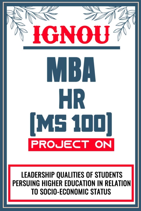 IGNOU MBA HR Project MS 100 Synopsis Proposal & Project Report Dissertation Sample 7