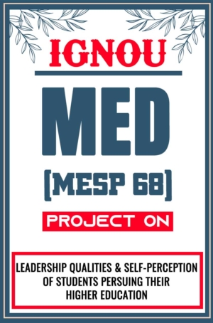 IGNOU-MED-Project-MESP-68-Synopsis-Proposal-&-Project-Report-Dissertation-Sample-10