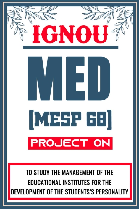 IGNOU-MED-Project-MESP-68-Synopsis-Proposal-&-Project-Report-Dissertation-Sample-3