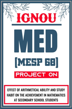 IGNOU-MED-Project-MESP-68-Synopsis-Proposal-&-Project-Report-Dissertation-Sample-4