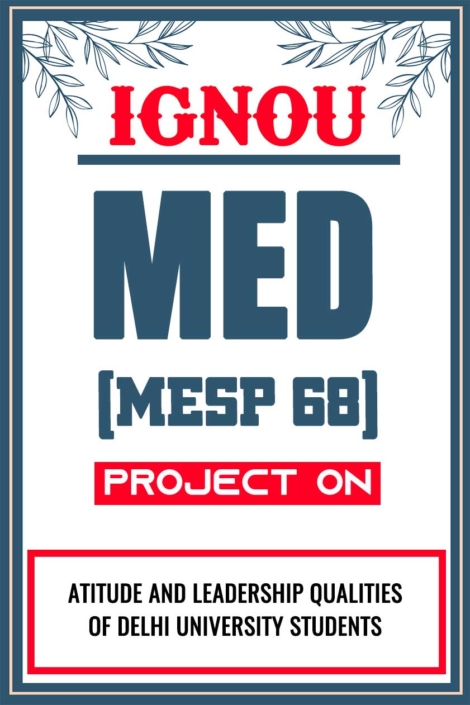 IGNOU-MED-Project-MESP-68-Synopsis-Proposal-&-Project-Report-Dissertation-Sample-5