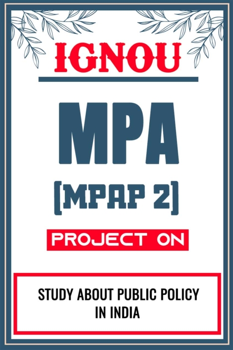 IGNOU-MPA-Project-MPAP-2-Synopsis-Proposal-&-Project-Report-Dissertation-Sample-3