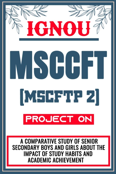 IGNOU-MSCCFT-Project-MSCFTP-2-Synopsis-Proposal-&-Project-Report-Dissertation-Sample-1