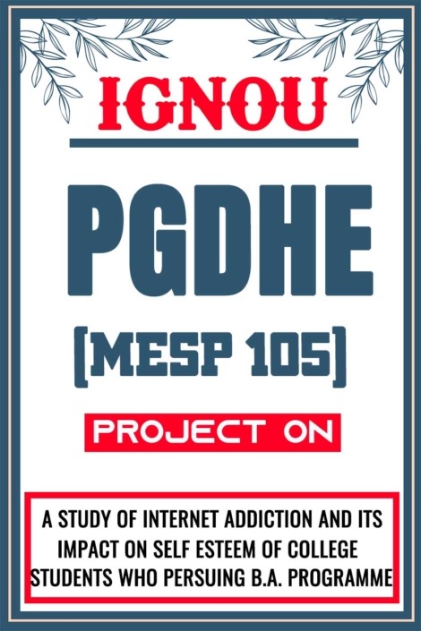 IGNOU-PGDHE-Project-MESP-105-Synopsis-Proposal-&-Project-Report-Dissertation-Sample-1